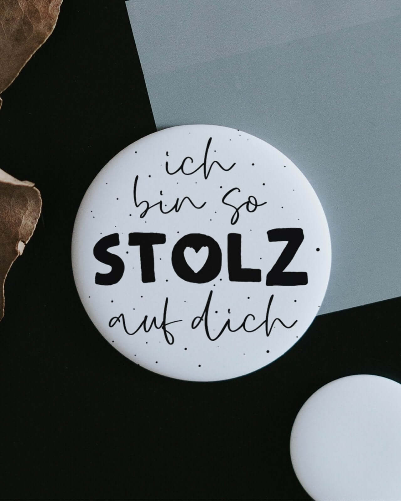 Magnete mit Spruch oder Motiv Stolz auf dich · groß in schwarz weiss