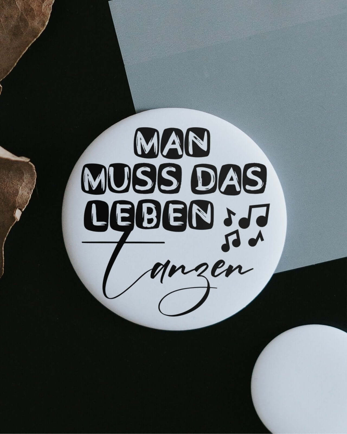 Magnete mit Spruch oder Motiv Das Leben tanzen · klein in schwarz weiss
