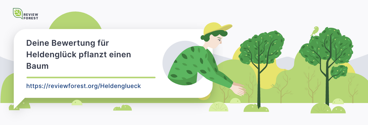 ReviewForest: Deine Bewertung für Heldenglück pflanzt einen Baum.