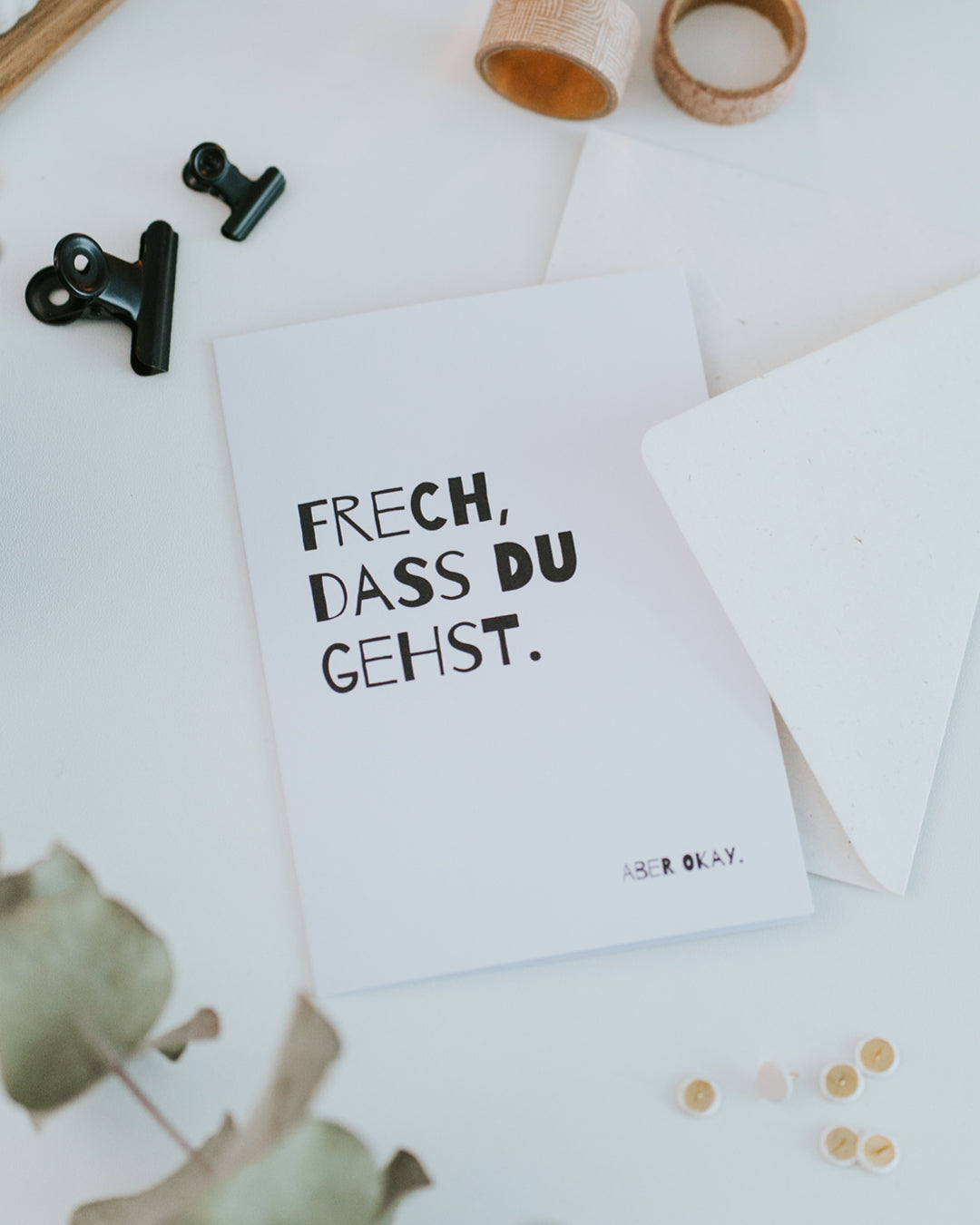 Abschiedskarte „Frech, dass du gehst" für Kollegin mit Umschlag