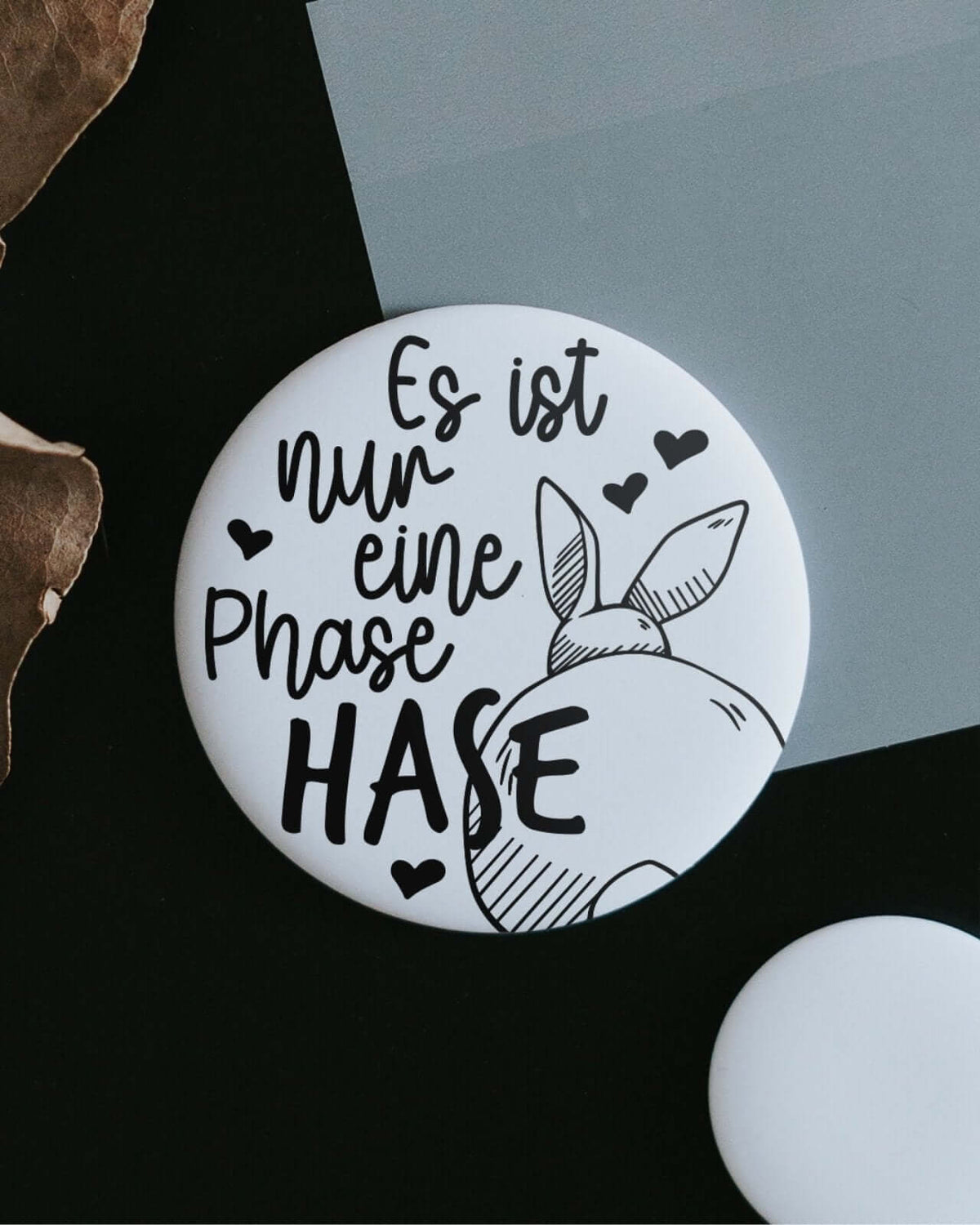 Magnete mit Spruch oder Motiv Nur eine Phase · groß in schwarz weiss
