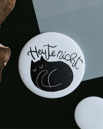 Magnete mit Spruch oder Motiv Heute nicht · groß in schwarz weiss