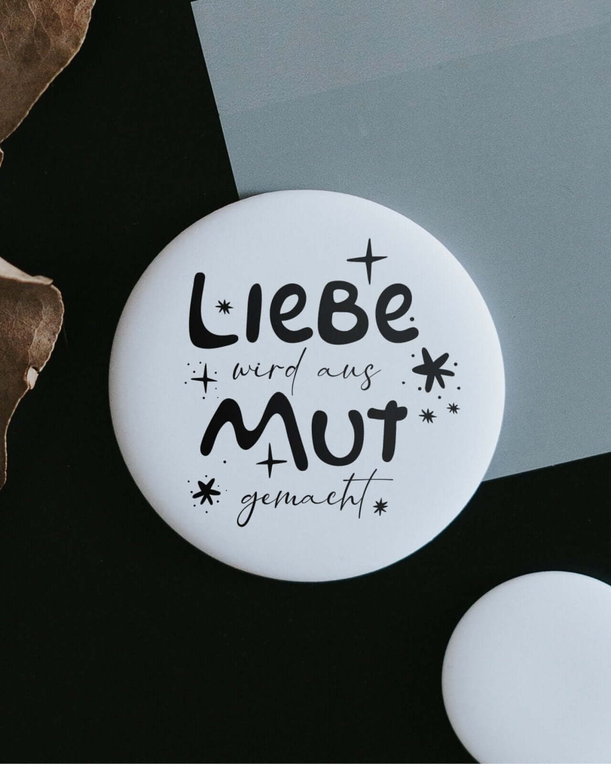 Magnete mit Spruch oder Motiv Aus Mut gemacht · groß in schwarz weiss
