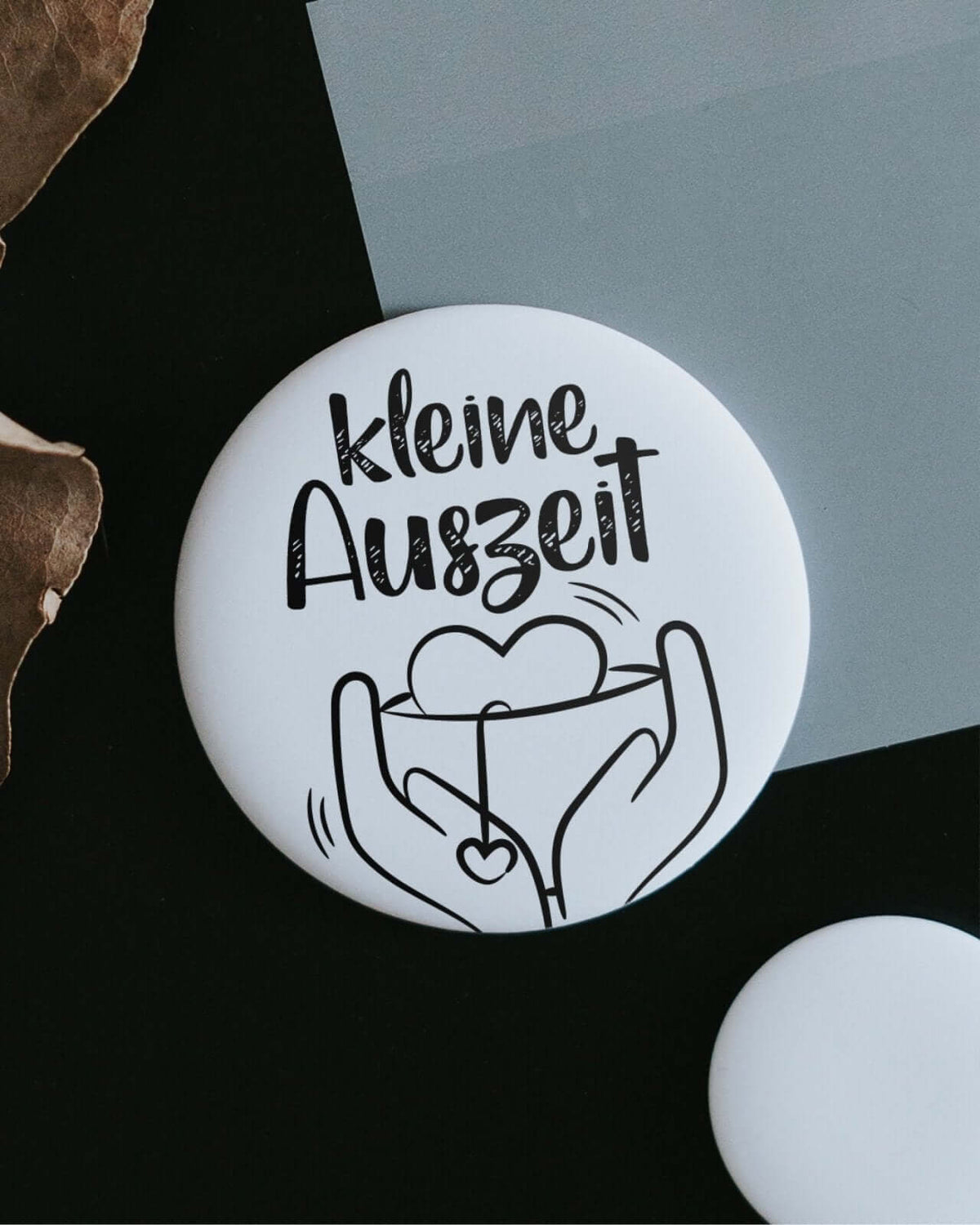 Magnete mit Spruch oder Motiv Kleine Auszeit · klein in schwarz weiss