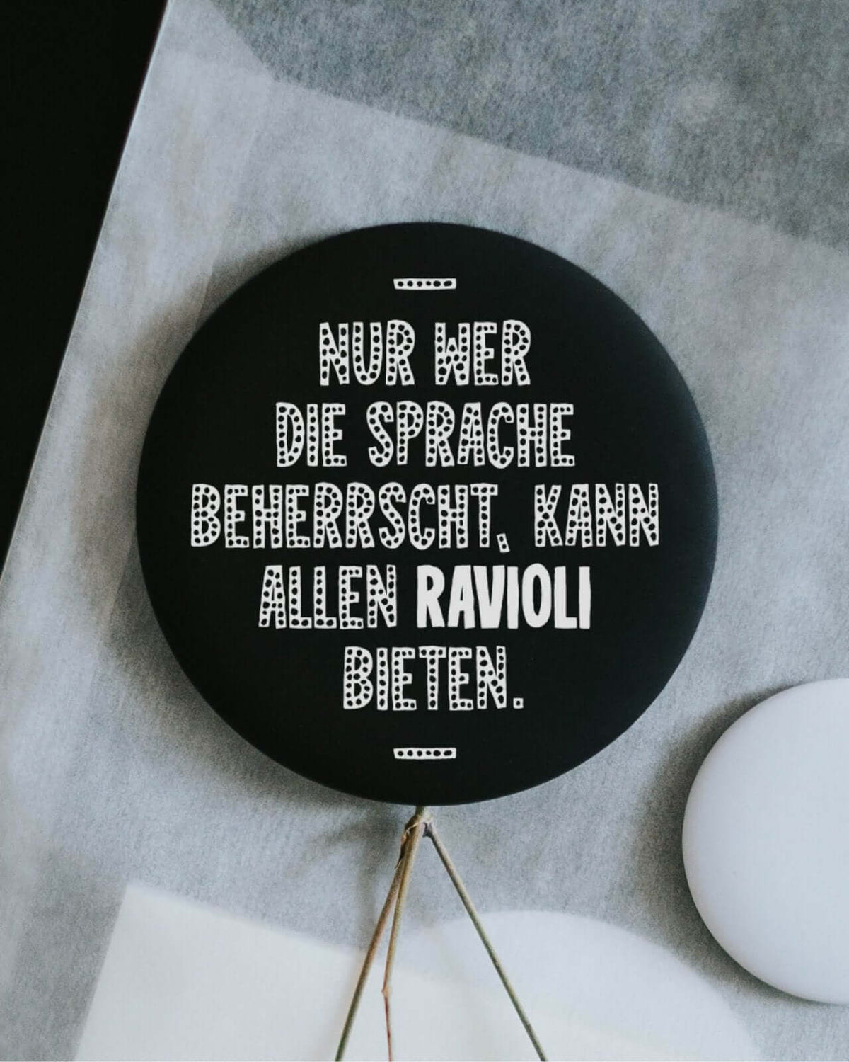 Magnete mit Spruch oder Motiv Ravioli · groß in schwarz weiss