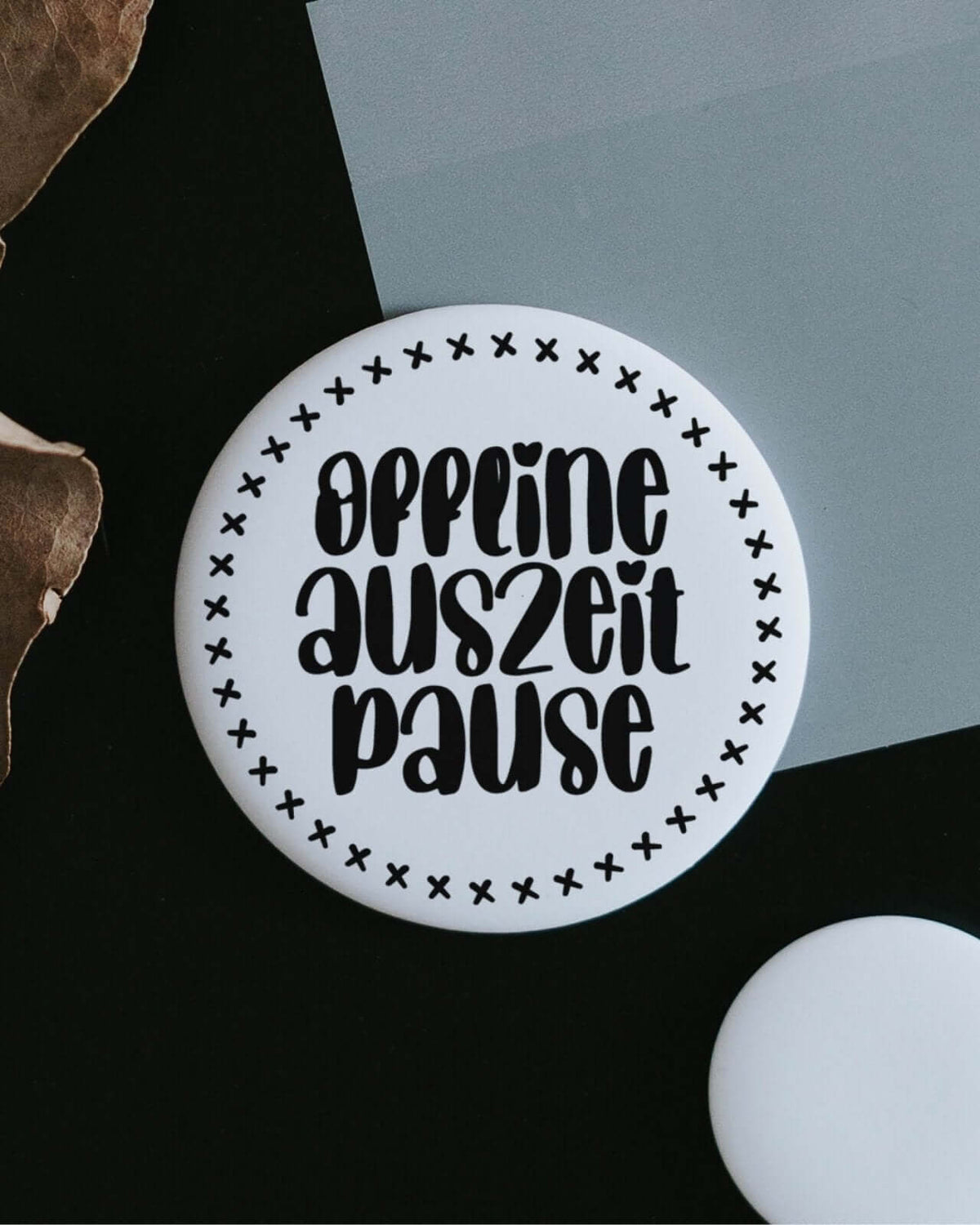 Magnete mit Spruch oder Motiv Offline Auszeit · groß in schwarz weiss