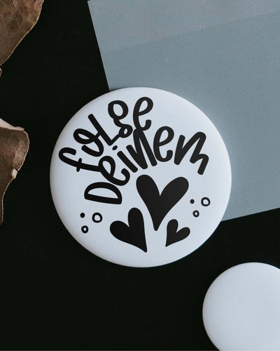 Magnete mit Spruch oder Motiv Folge deinem Herzen · klein in schwarz weiss