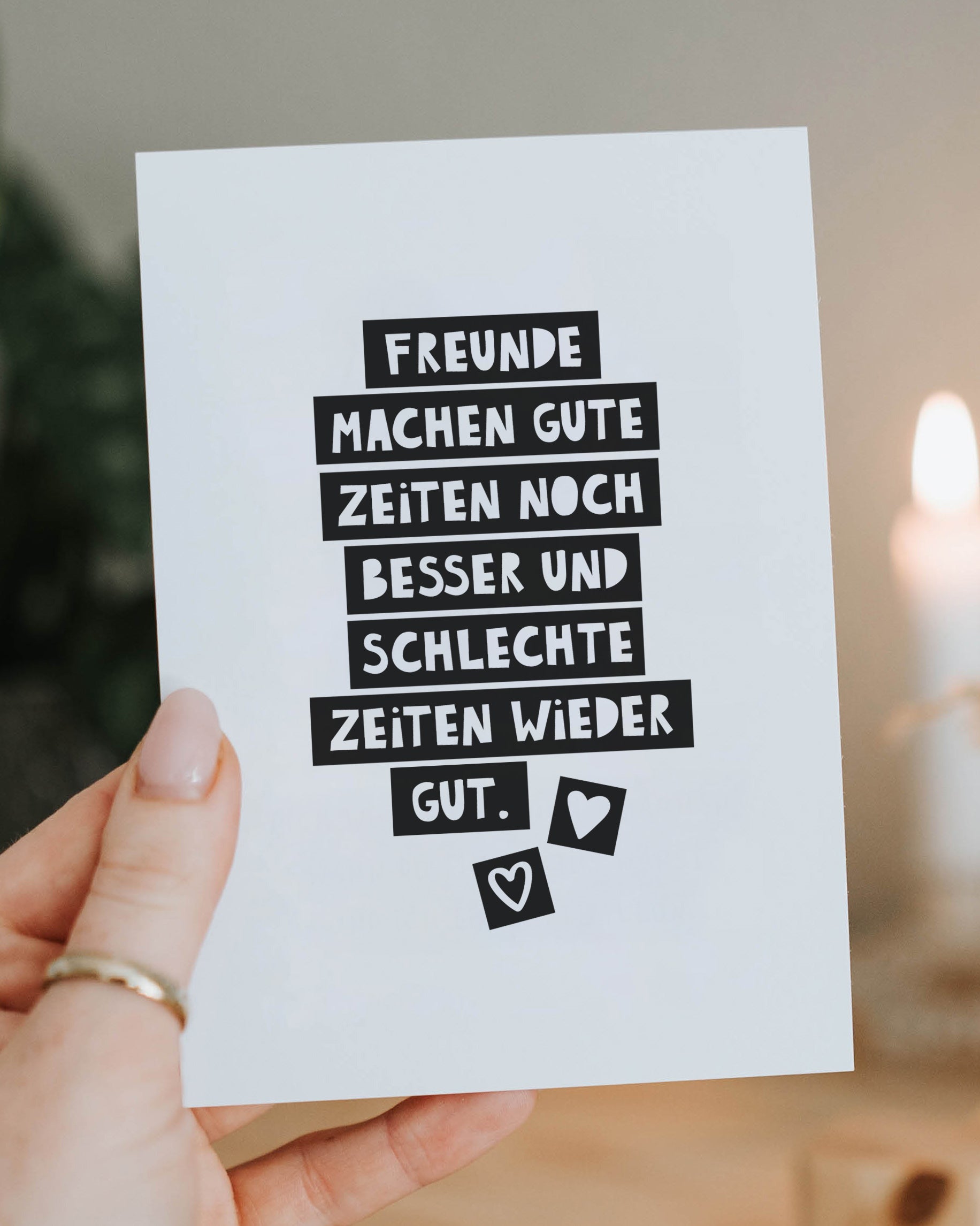 Postkarte mit Spruch „Für gute und schlechte Zeiten“ – liebevoller Freundschaftsgruß über Zusammenhalt und Dankbarkeit