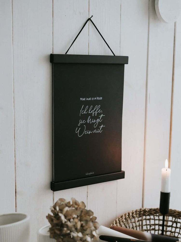 Poster mit Spruch oder Motiv Posterleiste in schwarz weiss
