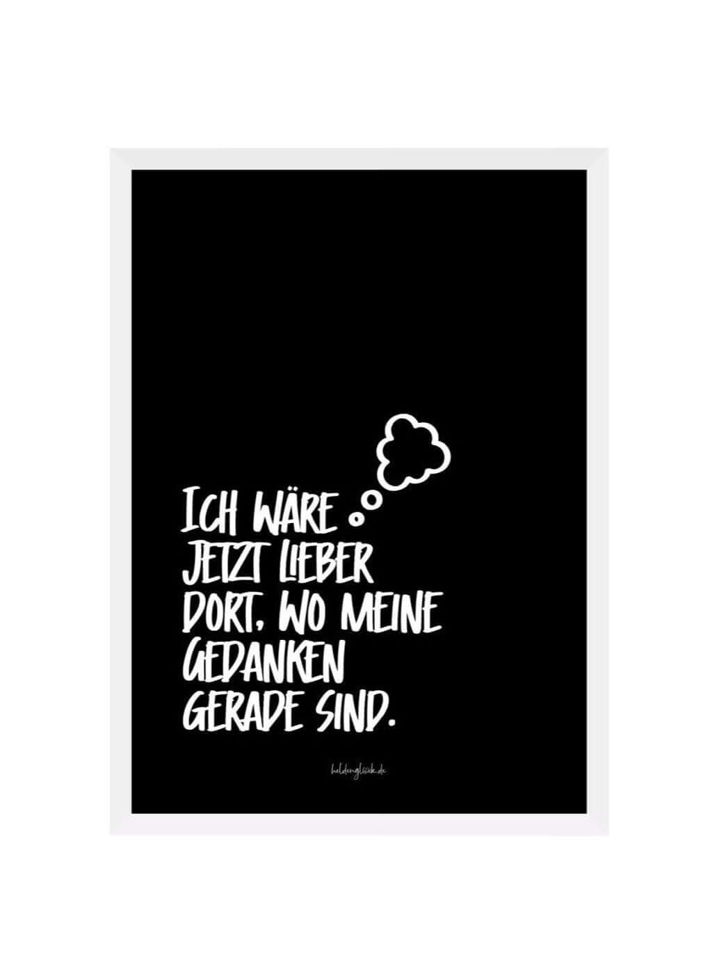 Poster mit Spruch oder Motiv Meine Gedanken in schwarz weiss