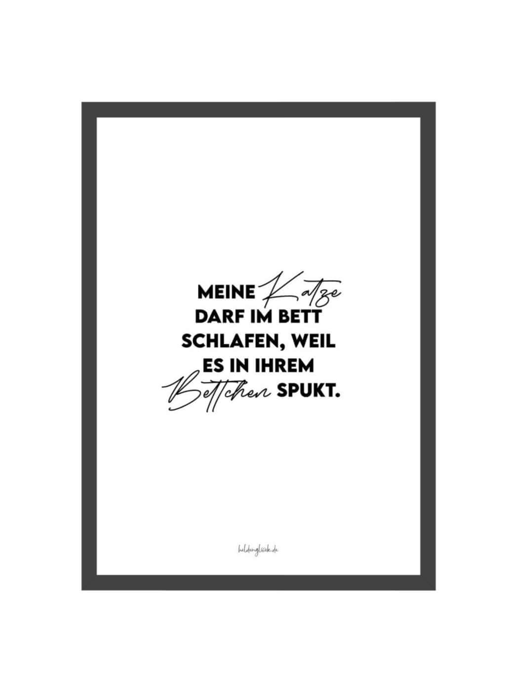 Poster mit Spruch oder Motiv Meine Katze in schwarz weiss
